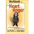 The Heart of Anger Workbook